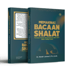 Memaknai Bacaan Shalat
