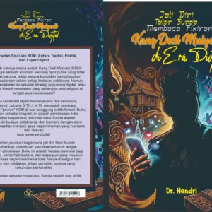 Jati Diri Tatar Sunda Membaca Fikiran Kang Deddy Mulyadi di era Digital