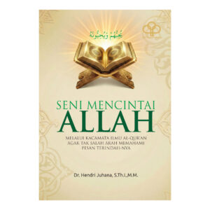 SENI MENCINTAI ALLAH