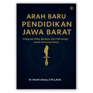 Arah Baru Pendidikan Jawa Barat